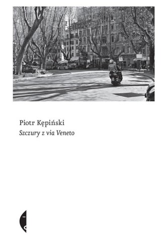 Szczury z Via Veneto, Piotr Kępiński