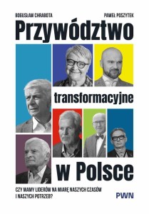 PRZYWÓDZTWO TRANSFORMACYJNE W POLSCE