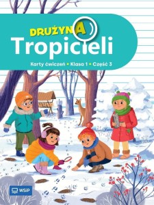 DRUŻYNA TROPICIELI SP 1 ĆWICZENIA CZ.3