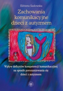 ZACHOWANIA KOMUNIKACYJNE DZIECI Z AUTYZMEM