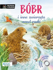 BÓBR I INNE ZWIERZĘTA ZNAD RZEKI