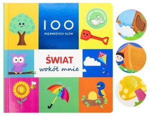 100 PIERWSZYCH SŁÓW: ŚWIAT WOKÓŁ MNIE