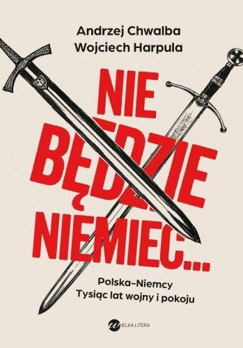 Nie będzie Niemiec...