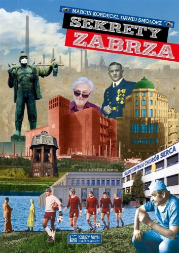 Sekrety Zabrza, Marcin Kordecki, Dawid Smolorz