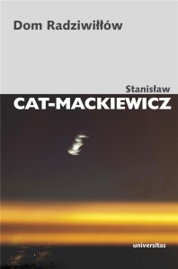 DOM RADZIWIŁŁÓW, STANISŁAW CAT-MACKIEWICZ