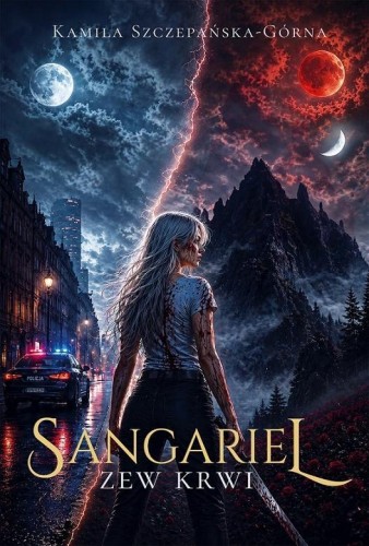 Sangariel T.2 Zew krwi, Kamila Szczepańska-Górna