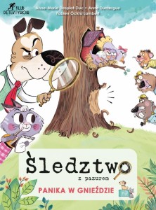 ŚLEDZTWO Z PAZUREM. PANIKA W GNIEŹDZIE