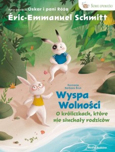WYSPA WOLNOŚCI. O KRÓLICZKACH, KTÓRE NIE...