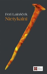NIETYKALNI, FERI LAINEK