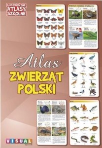 ILUSTROWANY ATLAS SZKOLNY. ATLAS ZWIERZĄT POLSKI