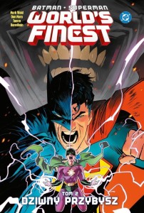 BATMAN/SUPERMAN WORLD'S FINEST T.2 DZIWNY PRZYBYSZ