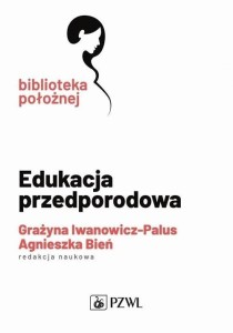 EDUKACJA PRZEDPORODOWA, PRACA ZBIOROWA