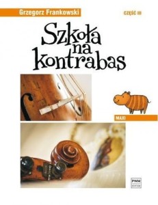 SZKOŁA NA KONTRABAS CZ.3 MAXI