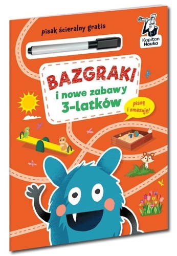 Kapitan Nauka. Bazgraki i nowe zabawy 3-latków