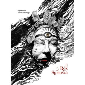 ROK SYRIUSZA, AGNIESZKA TOMIK-POWAGA