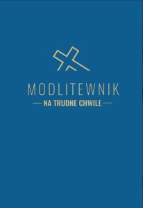 MODLITEWNIK NA TRUDNE CHWILE, MAGDALENA MARCINIAK