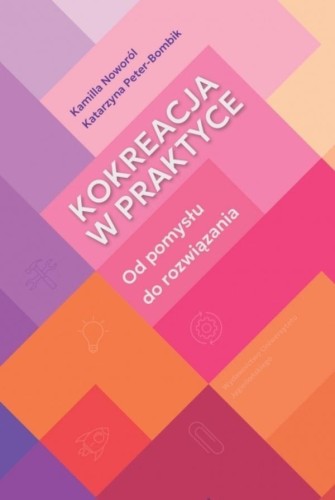 Kokreacja w praktyce. Kokreacja w praktyce