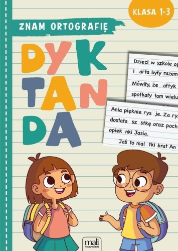 Znam ortografię. Dyktanda klasa 1-3