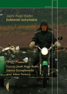 DZIENNIKI KOŁYMSKIE. AUDIOBOOK, JACEK HUGO-BADER