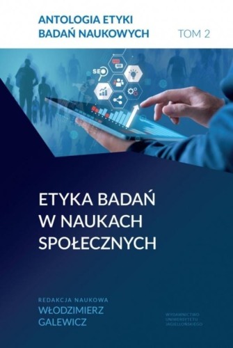 Antologia etyki badań naukowych T.2 Etyka badań...