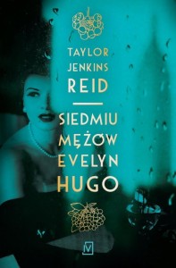 SIEDMIU MĘŻÓW EVELYN HUGO, TAYLOR JENKINS REID