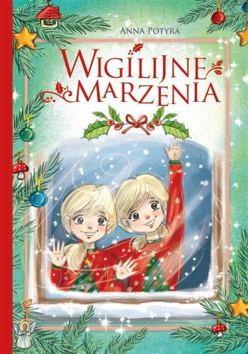 Wigilijne marzenia, Anna Potyra