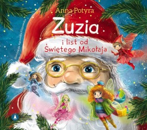 ZUZIA I LIST OD ŚWIĘTEGO MIKOŁAJA, ANNA POTYRA