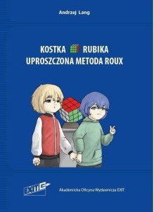 KOSTKA RUBIKA. UPROSZCZONA METODA ROUX