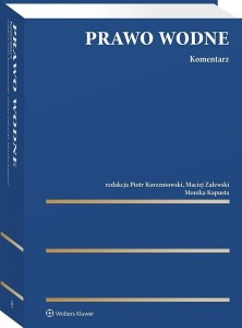 PRAWO WODNE. KOMENTARZ. STAN PRAWNY 21 MAJA 2026 R