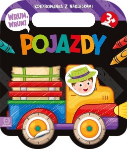 WRUM, WRUM! POJAZDY. KOLOROWANKA Z NAKLEJKAMI