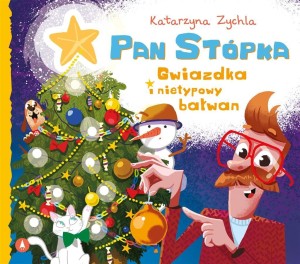 PAN STÓPKA, GWIAZDKA I NIETYPOWY BAŁWAN