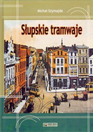 Słupskie tramwaje, Szymajda Michał