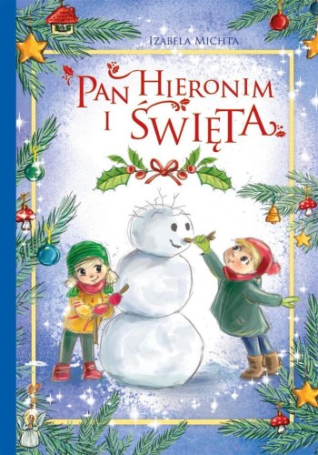 Pan Hieronim i święta, Izabela Michta