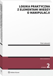 LOGIKA PRAKTYCZNA Z ELEMENTAMI WIEDZY O MANIPUL.