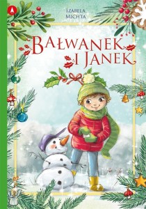 BAŁWANEK I JANEK, IZABELA MICHTA