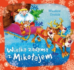 WIELKA ZADYMA Z MIKOŁAJEM, WIESŁAW DRABIK