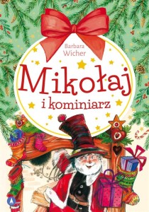 MIKOŁAJ I KOMINIARZ, BARBARA WICHER