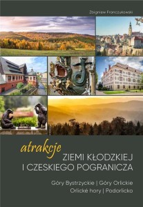 ATRAKCJE ZIEMI KŁODZKIEJ I CZESKIEGO POGRANICZA..