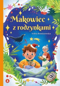 MAKOWIEC Z RODZYNKAMI, ARLETA REMISZEWSKA