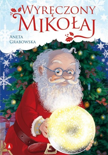 Wyręczony Mikołaj, Aneta Grabowska