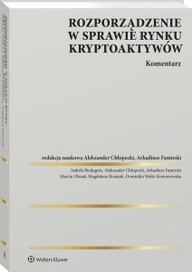 ROZPORZĄDZENIE W SPRAWIE RYNKU KRYPTOAKTYWÓW
