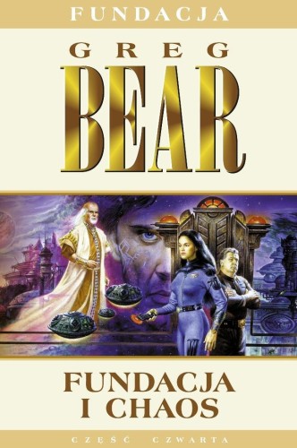 Fundacja T.4 Fundacja i chaos, Greg Bear