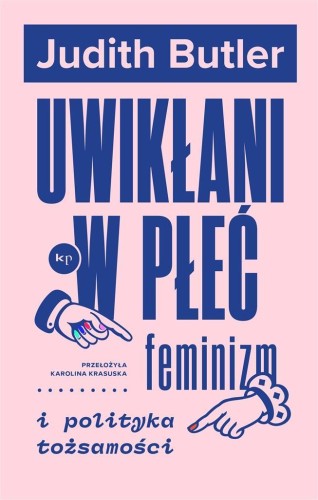 Uwikłani w płeć, Judith Butler