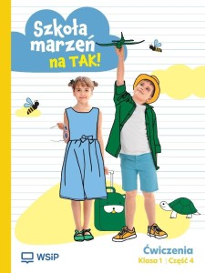 SZKOŁA MARZEŃ NA TAK SP 1 ĆWICZENIA CZ.4