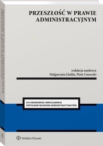 PRZESZŁOŚĆ W PRAWIE ADMINISTRACYJNYM