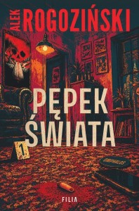 PĘPEK ŚWIATA, ALEK ROGOZIŃSKI