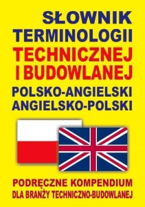 SŁOWNIK TERM. TECHNICZNEJ I BUDOWLANEJ ANGIELSKI