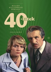 40-LATEK. KULISY KULTOWEGO SERIALU
