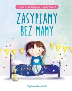 ZASYPIAMY BEZ MAMY, CLARA MAS BASSAS, JUDI ABBOT