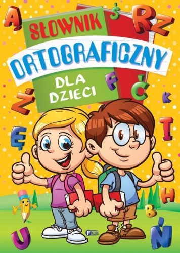 Słownik ortograficzny dla dzieci, praca zbiorowa